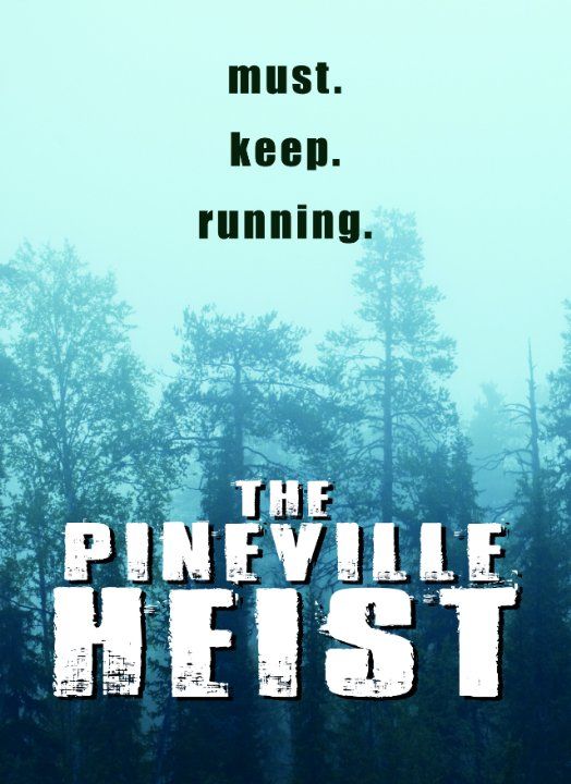Фильм  The Pineville Heist (2016) скачать торрент