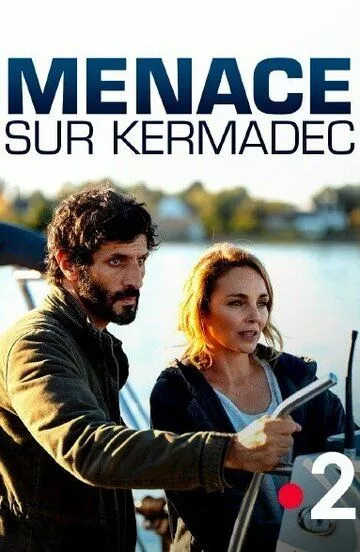 Фильм  Menace sur Kermadec (2022) скачать торрент